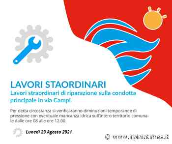 Possibili disagi a Solofra, lavori di riparazione sulla condotta principale di distribuzione della rete idrica comunale in Via Campi - https://www.irpiniatimes.it