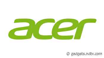 Acer Smart TV Models to Launch in India in September Under Brand Licensing Agreement With Indkal Technologies