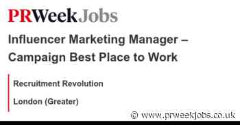Recruitment Revolution: Influencer Marketing Manager – Campaign Best Place to Work