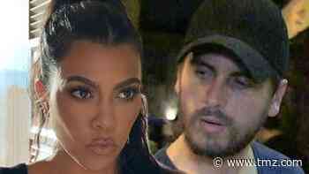 Kourtney Kardashian Appears to Say Scott Disick Treated Her Badly - TMZ