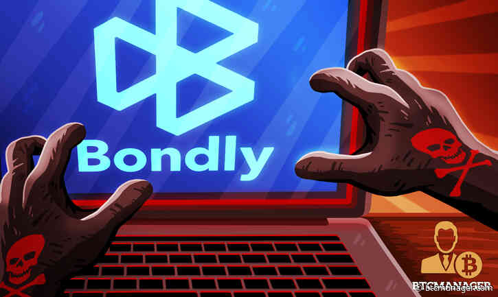 Bondly Finance Exploited, Community Advised to Stop Trading BONDLY | BTCMANAGER - BTCMANAGER