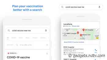 Google Search, Maps, Assistant Will Now Provide COVID-19 Vaccine Availability, Doses, Cost Details in India