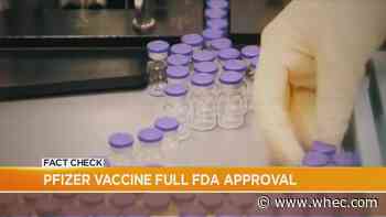 Fact Check: Pfizer vaccine fully approved