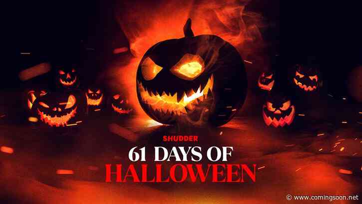 Shudder Kicks Off 61 Days of Halloween With Its ‘Most Ambitious Lineup’