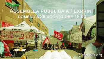 [PRATO] Texprint, non va in vacanza la lotta dei lavoratori contro sfruttamento e licenziamenti - "TOCCANO UNO TOCCANO TUTTI" - Si Cobas