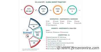 Global Oil &amp; Gas EPC Market to Reach $234.5 Billion by 2026