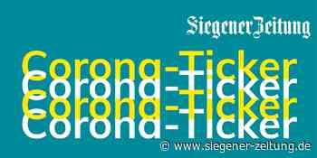 Corona-Ticker: Aktuell 803 Infizierte in Siegen-Wittgenstein - Siegener Zeitung