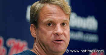 Ole Miss Coach Lane Kiffin Tests Positive for Coronavirus - The New York Times