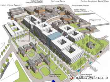 Government cuts £100m from budget for new Sutton hospital - Inside Croydon