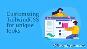 Customize TailwindCSS to give your sites a unique look