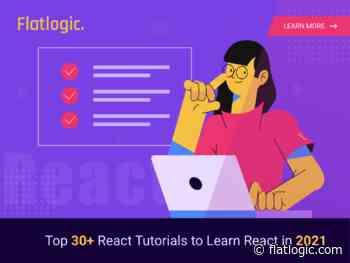 Top 30 Ways to Learn React in 2021 (React Tutorial Digest)