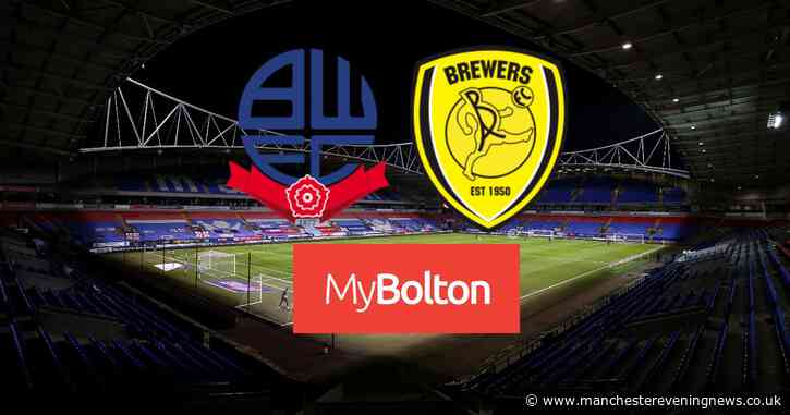 Bolton Wanderers vs Burton Albion LIVE: Build-up, team news, match action and reaction - Manchester Evening News