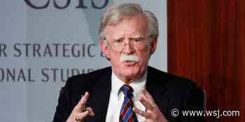 Is John Bolton Nostalgic Yet for Trump’s Foreign Policy? - The Wall Street Journal
