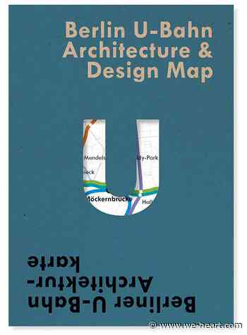Berlin U-Bahn Architecture and Design Map, Blue Crow Media - We Heart