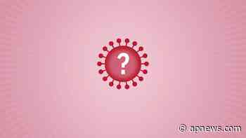 What is the mu variant of the coronavirus? - Associated Press