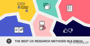 The Best UX Research Methods in a Pinch