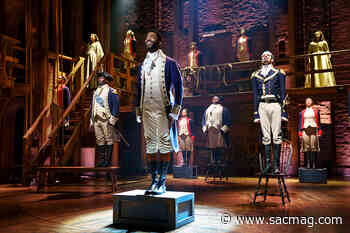 “Hamilton” at the New Performing Arts Center - Sacramento Magazine