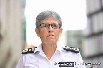 Met Police Federation gives 'full support' to criticised Commissioner - Barrhead News