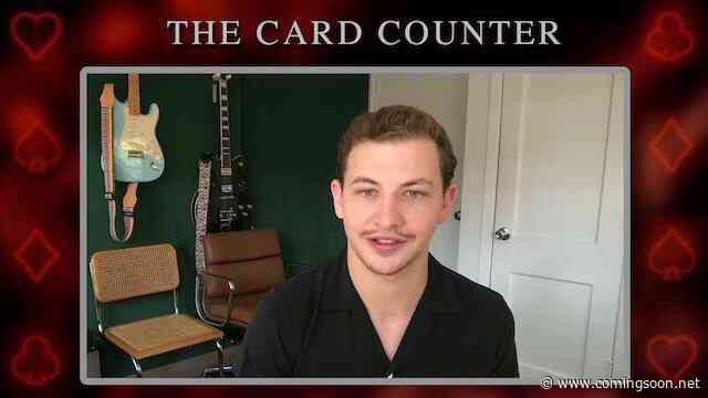 The Card Counter Interview: Tye Sheridan Discusses Crafting Cirk