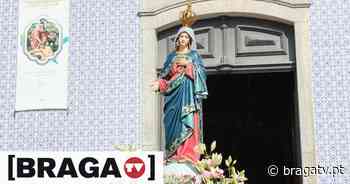 Braga: Ferreiros celebrou Santa Maria - Braga TV