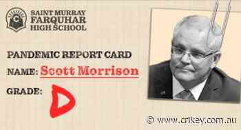 Satisfactory or sloppy? Scott Morrison's pandemic report card - Crikey