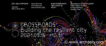 The 2021 Seoul Biennale of Architecture and Urbanism Debuts on September 16th in the Absence of Curator Dominique Perrault - ArchDaily