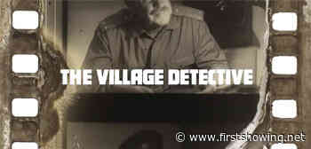 'The Village Detective: a song cycle' Cinema History Doc Official Trailer