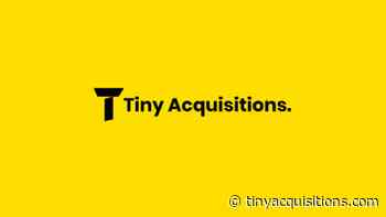 Tiny Acquisitions - Where the best tiny projects are acquired