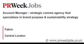 Fabric: Account Manager - strategic comms agency that specialises in brand purpose & sustainability strategy