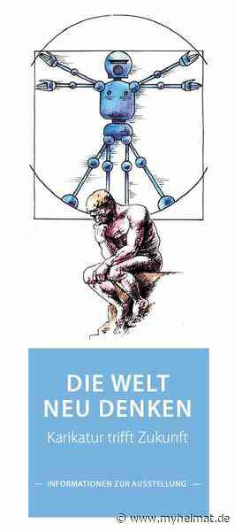 Karikaturenausstellung im Aichacher Stadtmuseum: Die Welt neu denken - Aichach - myheimat.de