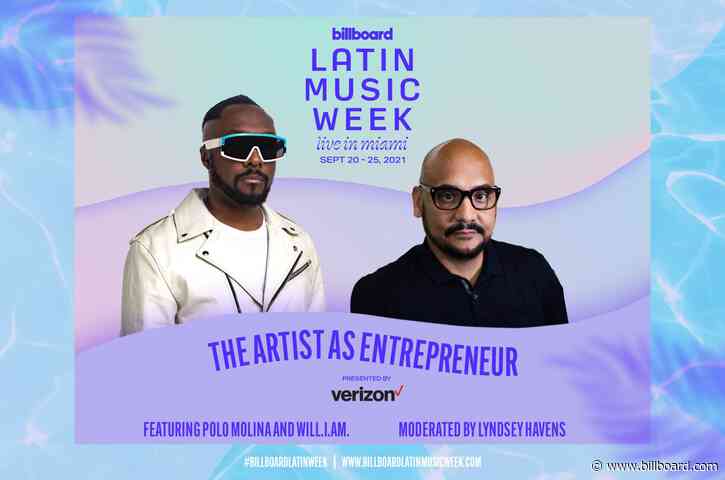 Will.i.am & Manager Polo Molina Set for ‘The Artist as Entrepreneur’ Panel During Latin Music Week 2021