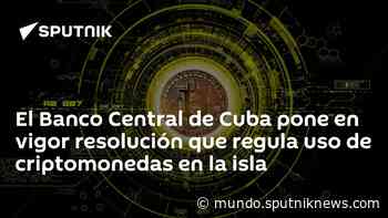 El Banco Central de Cuba pone en vigor resolución que regula uso de criptomonedas en la isla - Sputnik Mundo