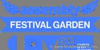 Assembly Festival Garden and Coventry City Of Culture Trust Answer Call For Encore - Broadway World