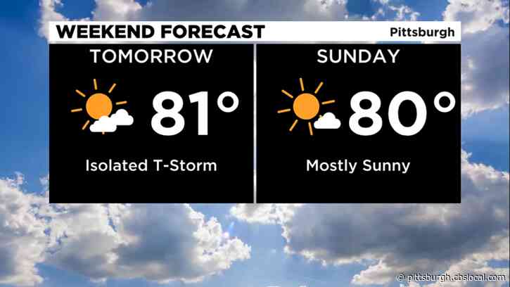 Pittsburgh Weather: Warm Weekend With Some Stray Showers Begin The Weekend