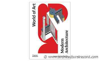 Review of 'Modern Architecture: A Critical History (fifth edition)' - Architectural Record