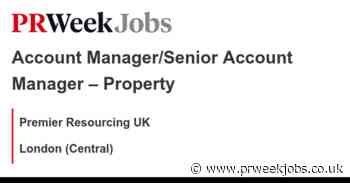 Premier Resourcing UK: Account Manager/Senior Account Manager – Property