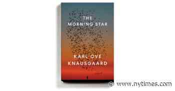 In Karl Ove Knausgaard’s Horror-Tinged New Novel, a Mesmerizing Star Appears in the Sky