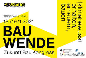 Zukunft Bau Kongress 2021 - DETAIL.de - das Architektur und Bau-Portal