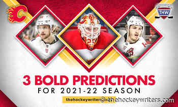 Calgary Flames' 3 Bold Predictions for the 2021-22 Season - The Hockey Writers