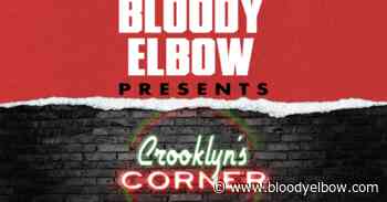 Crooklyn’s Corner 17: The Fight Analysts - Phil MacKenzie - Bloody Elbow