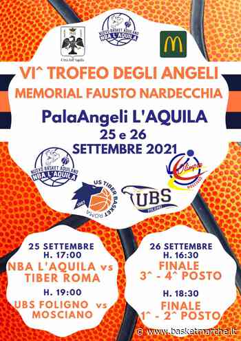 NB Aquilano, Mosciano, Foligno e Tiber protagoniste nel prossimo weekend del Torneo degli Angeli - - Basketmarche.it