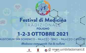 Festival della Medicina tradizionale, appuntamento dall'1 al 3 ottobre a Foligno - Umbriadomani