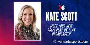 Kate Scott named new Sixers play-by-play broadcaster on NBC Sports Philadelphia - NBC Sports