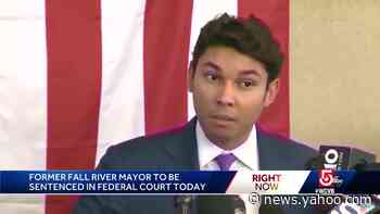 Sentencing set for former Fall River mayor in corruption case - Yahoo News