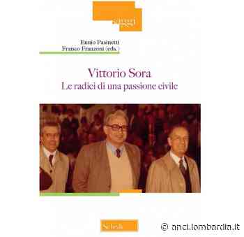Presentato a Quinzano d'Oglio il volume su Vittorio Sora - ANCI LOMBARDIA
