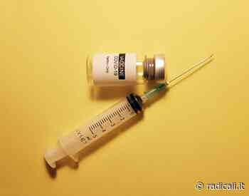 Produzioni vaccini in Lombardia, ancora tutto fermo - Radicali.it