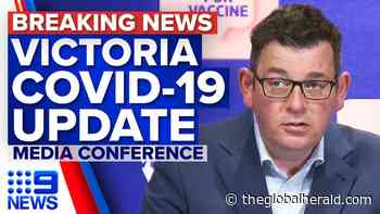 Restrictions set to ease in Victoria | Coronavirus | 9 News Australia - The Global Herald - The Global Herald