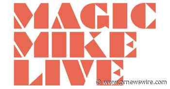 MAGIC MIKE LIVE Las Vegas Celebrates Opening Night At SAHARA Las Vegas With Red Carpet And Sold-Out Performance, Sept. 25