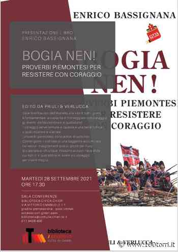Chieri. In Biblioteca presentazione libro "Bogia nen! Proverbi piemontesi per resistere con coraggio". - CentoTorri