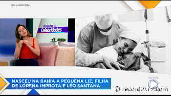 Léo Santana e Lorena Improta comemoram o nascimento da filha Liz - Record TV